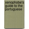 Xenophobe's Guide To The Portuguese by Matthew Hancock