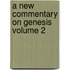 A New Commentary on Genesis Volume 2