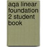 Aqa Linear Foundation 2 Student Book