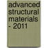 Advanced Structural Materials - 2011
