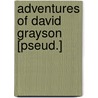 Adventures of David Grayson [Pseud.] door Ray Stannard Baker