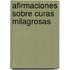 Afirmaciones Sobre Curas  Milagrosas