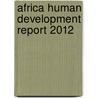 Africa Human Development Report 2012 door United Nations Development Programme