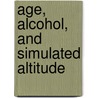 Age, Alcohol, and Simulated Altitude door United States Government