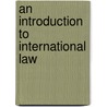 An Introduction to International Law door Benedetto Conforti
