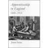Apprenticeship in England, 1600-1914 by Joan Lane