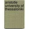 Aristotle University Of Thessaloniki by Frederic P. Miller