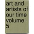 Art and Artists of Our Time Volume 5