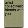 Artist Collectives: Friends With You door Books Llc