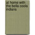 At Home with the Bella Coola Indians