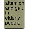 Attention and Gait in Elderly People by Ka-Chun Siu