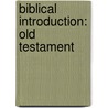 Biblical Introduction: Old Testament door Walter Frederic Adeney