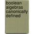 Boolean Algebras Canonically Defined
