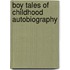 Boy Tales Of Childhood Autobiography