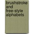 Brushstroke And Free-Style Alphabets