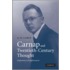 Carnap and Twentieth-Century Thought