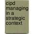 Cipd Managing In A Strategic Context