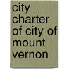 City Charter of City of Mount Vernon by Statutes