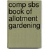 Comp Sbs Book Of Allotment Gardening