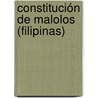 Constitución de Malolos (Filipinas) door Author Autores Varios