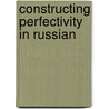 Constructing Perfectivity in Russian door Eugenia Romanova