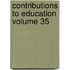 Contributions to Education Volume 35