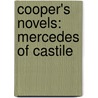 Cooper's Novels: Mercedes of Castile by James Fennimore Cooper