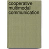 Cooperative Multimodal Communication door R.J. Beun