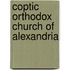 Coptic Orthodox Church Of Alexandria