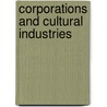 Corporations And Cultural Industries door Scott Warren Fitzgerald