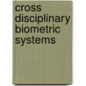 Cross Disciplinary Biometric Systems door Vijay Kumar Mago