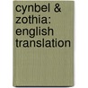 Cynbel & Zothia: English Translation door Roland Rodene