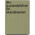 Dkv Auslandsführer 04. Skandinavien
