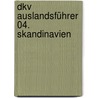Dkv Auslandsführer 04. Skandinavien by Günter Eck