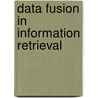 Data Fusion in Information Retrieval door Shengli Wu