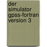 Der Simulator Gpss-fortran Version 3 door Bernd Schmidt