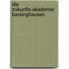 Die  Zukunfts-Akademie Barsinghausen door Reinhard Meier-Schaidnagel