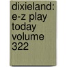 Dixieland: E-Z Play Today Volume 322 door Uncle William