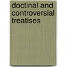Doctinal and Controversial Treatises door Rany L. Maddox