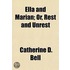 Ella and Marian; Or, Rest and Unrest
