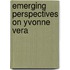 Emerging Perspectives on Yvonne Vera