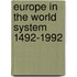 Europe in the World System 1492-1992
