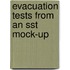 Evacuation Tests from an Sst Mock-Up