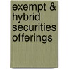 Exempt & Hybrid Securities Offerings door James R. Tanenbaum