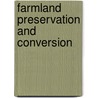Farmland Preservation and Conversion door Blondel Brinkman