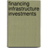Financing Infrastructure Investments door United States Congressional House