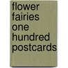 Flower Fairies One Hundred Postcards door Cicely Mary Barker