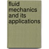 Fluid Mechanics and Its Applications door Vijay Gupta