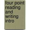 Four Point Reading and Writing Intro door Robyn Brinks Lockwood