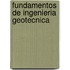 Fundamentos De Ingenieria Geotecnica